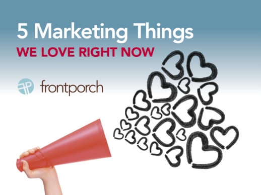 We Love Rights 5 Marketing Things We Love Right Now