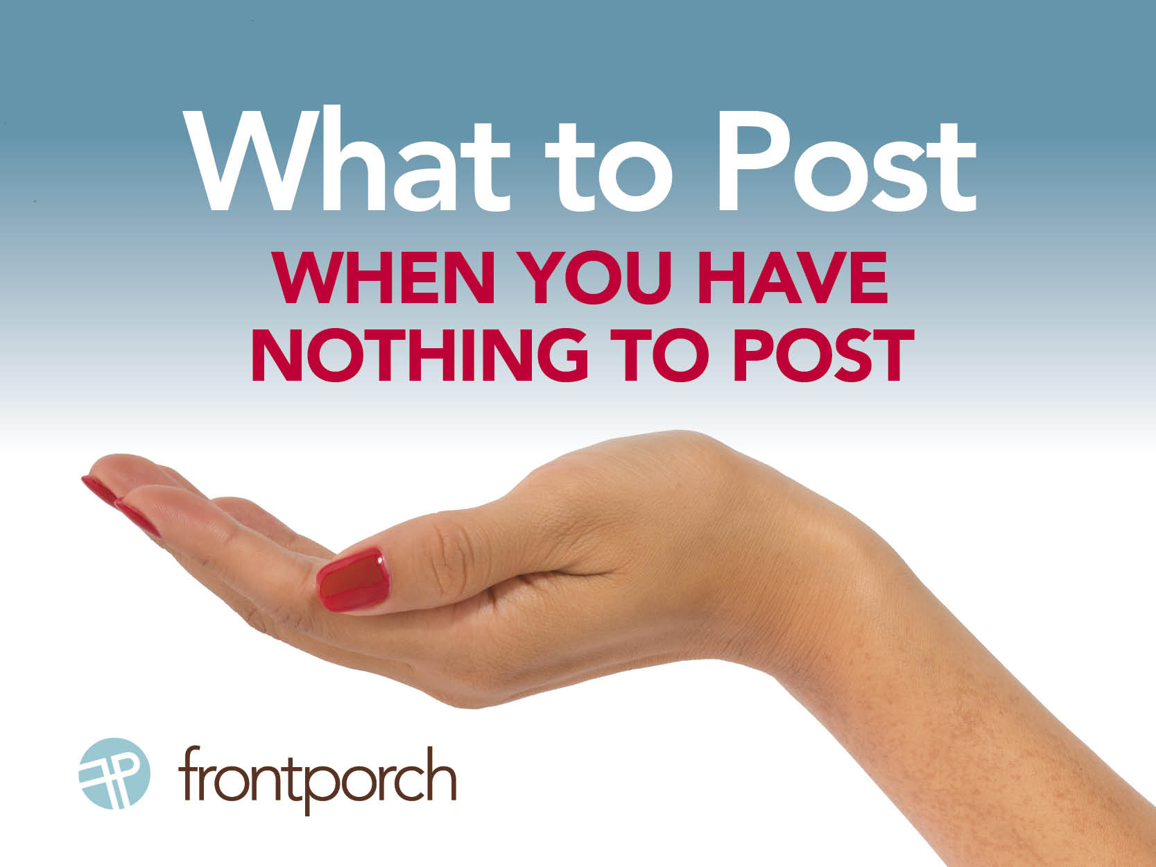 Have Post What to Post When You Have Nothing to Post